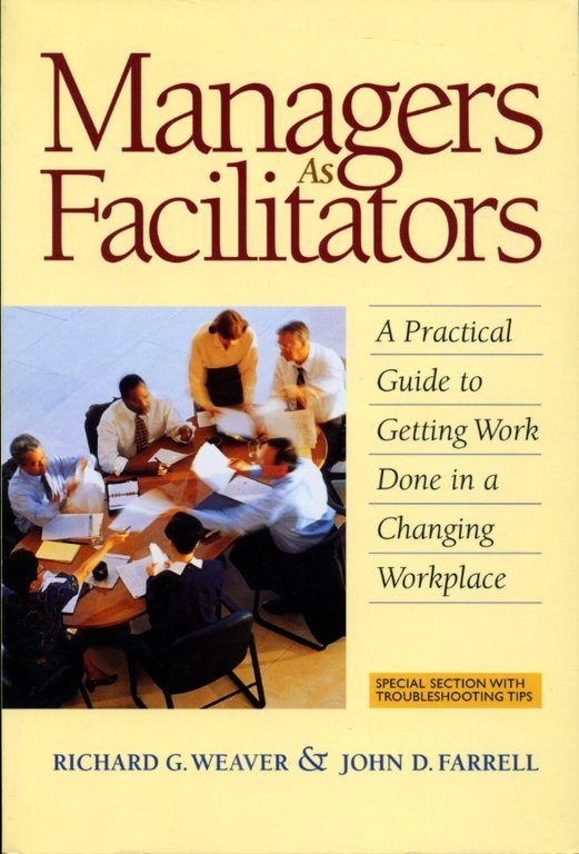 Managers as Facilitators: A Practical Guide to Getting Work Done … | Immagine Gallery 2