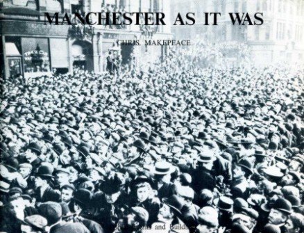 Manchester as it Was : Volume II - Public Events … | Immagine Gallery 2