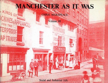 Manchester as it Was : Volume III - Social and … | Immagine principale