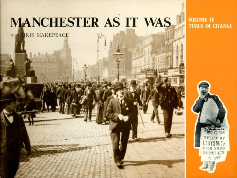 Manchester as it Was : Volume IV - Times of … | Immagine Gallery 2