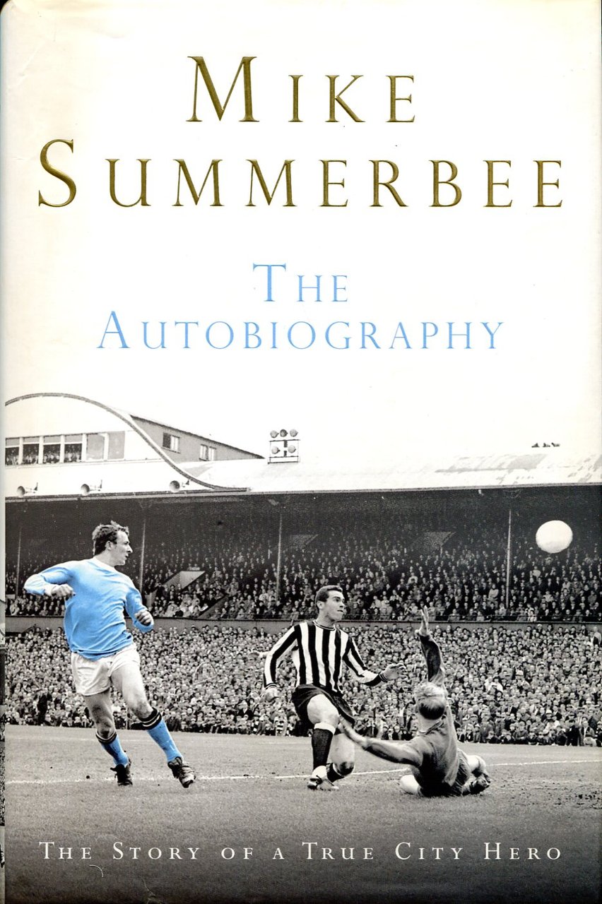 Mike Summerbee: The Autobiography (Signed By Mike Summerbee) | Immagine principale
