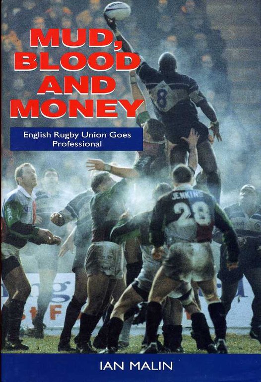 Mud, Blood and Money : English Rugby Union Goes Professional | Immagine Gallery 2