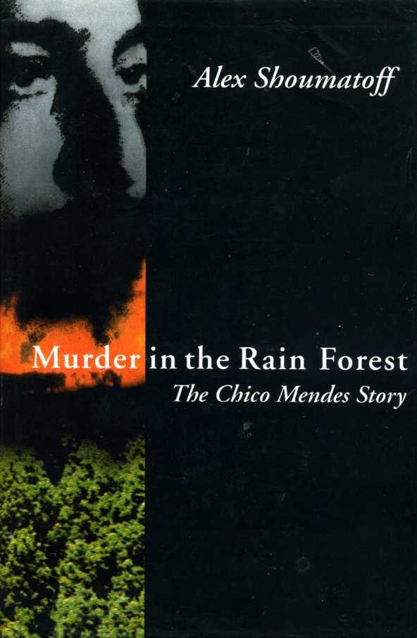 Murder in the Rain Forest : The Chico Mendes Story | Immagine principale