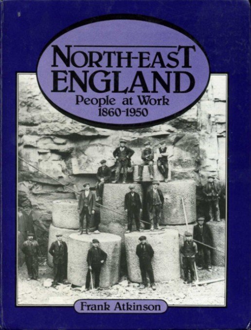 North-East England : People at Work 1860-1950 | Immagine principale