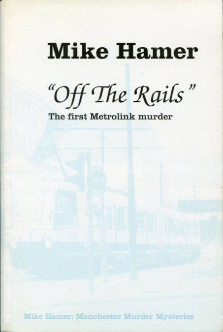 Off the Rails: The First Metrolink Murder: The Sponsored Edition … | Immagine Gallery 2