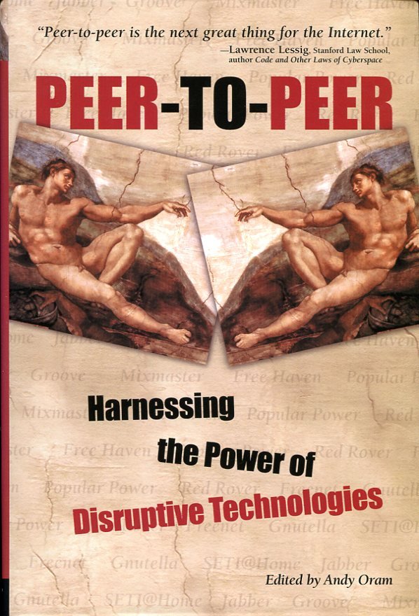 Peer-to-Peer : Harnessing the Power of Disruptive Technologies | Immagine principale