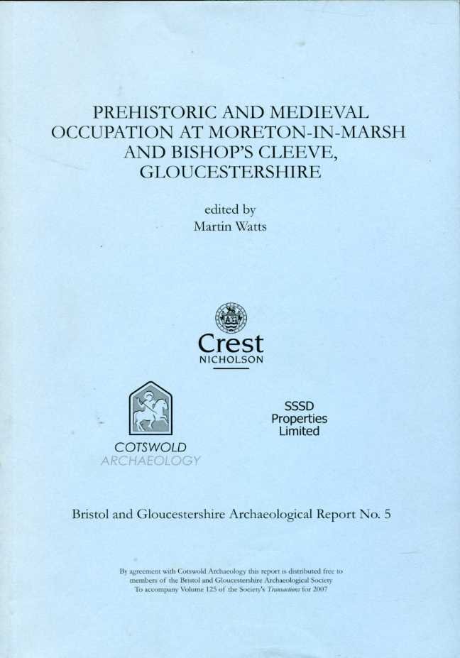 Prehistoric and Medieval Occupation at Moreton-in Marsh and Bishop's Cleeve, … | Immagine principale
