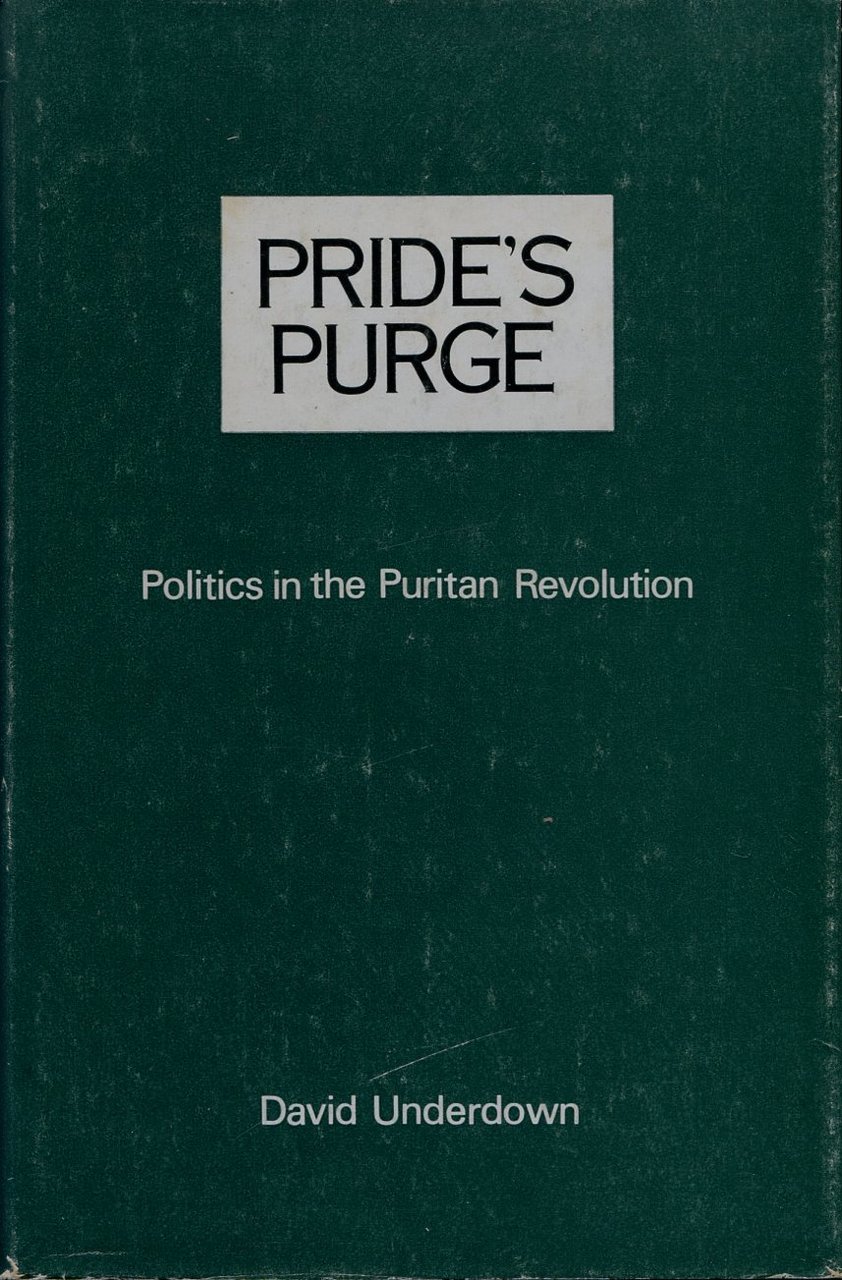 Pride's Purge : Politics in the Puritan Revolution | Immagine principale