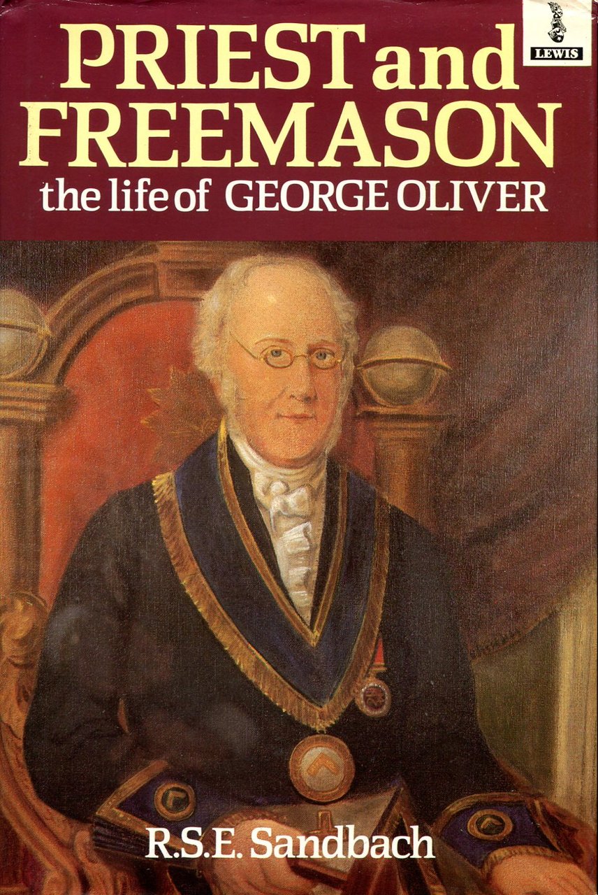 Priest and Freemason : The Life of George Oliver | Immagine principale