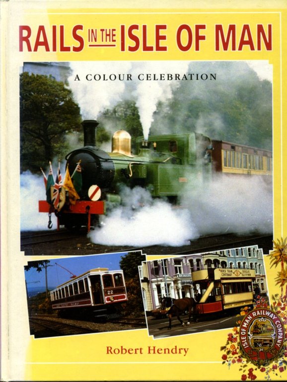 Rails in the Isle of Man, a Colour Celebration | Immagine Gallery 2
