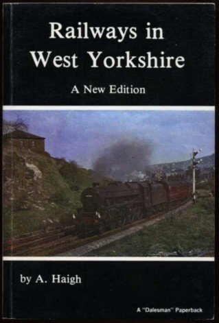 Railways in West Yorkshire (A New Edition) | Immagine Gallery 2