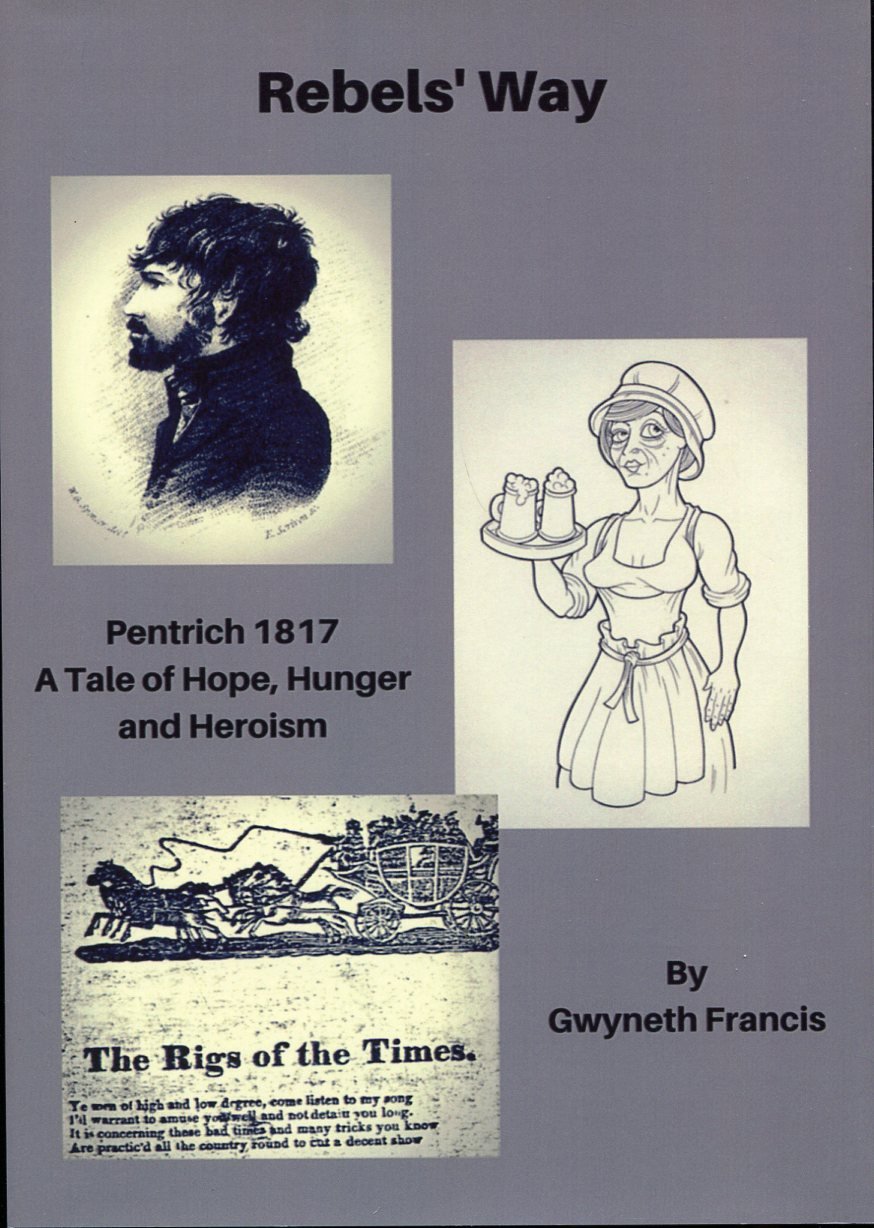 Rebel's Way : Pentrich 1817 : A Tale of Hope, … | Immagine principale