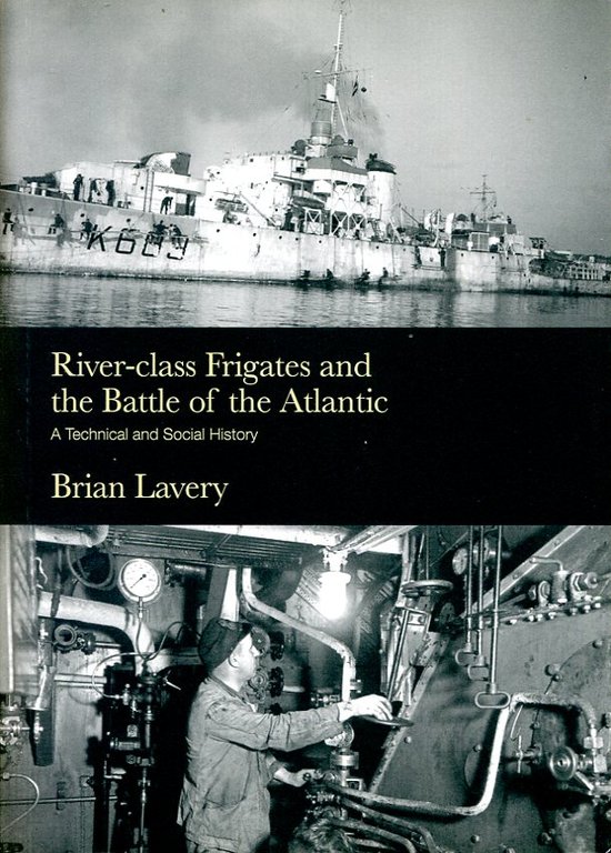 River-class Frigates and the Battle of the Atlantic: A Technical … | Immagine Gallery 2