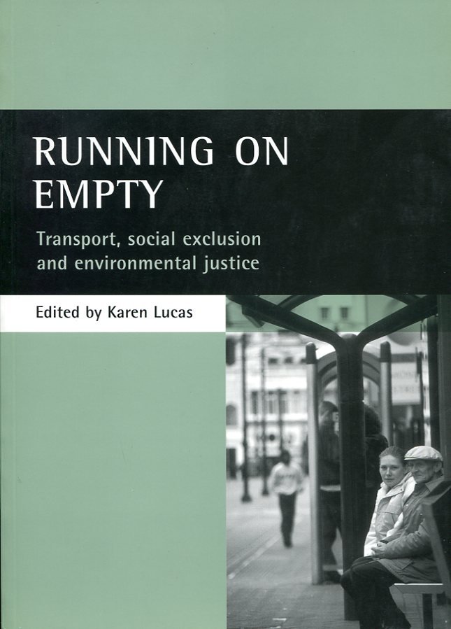 Running on Empty: Transport, Social Exclusion and Environmental Justice. | Immagine principale