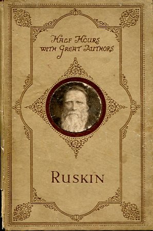 Ruskin (Half hours with great authors) | Immagine principale