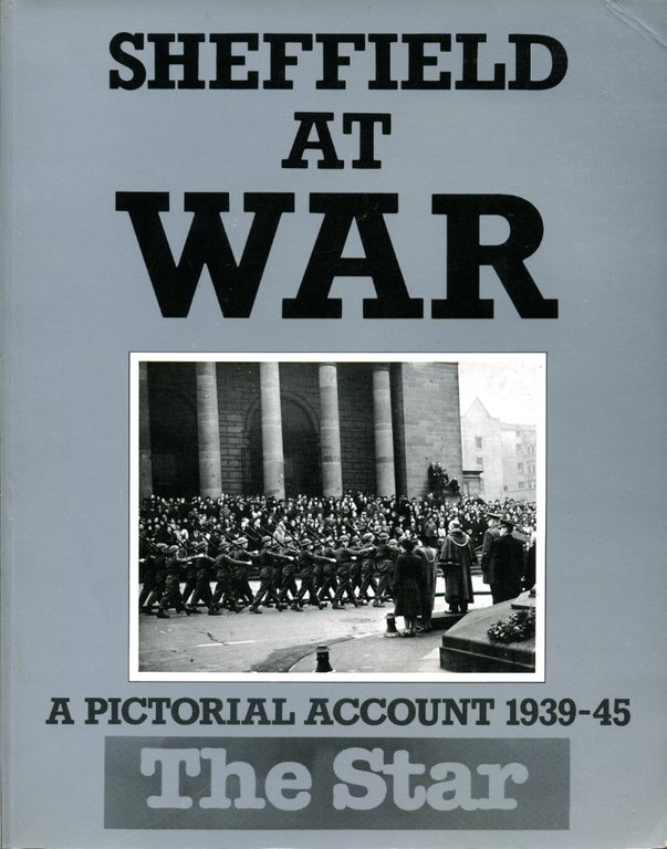 Sheffield at War: A Pictorial Account 1939-45 | Immagine Gallery 2