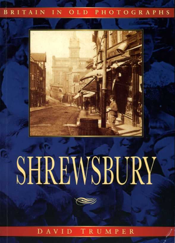 Shrewsbury : Britain in Old Photographs | Immagine principale
