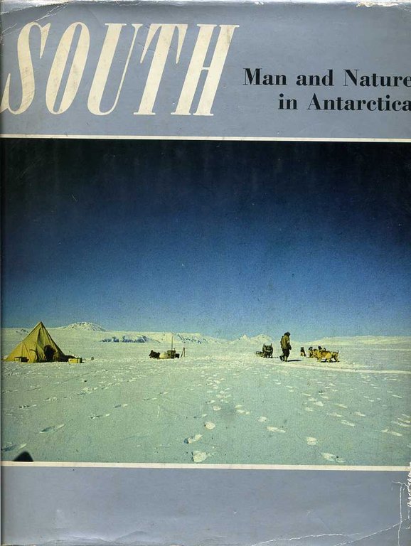 South : Man and Nature in Antarctica : A New … | Immagine Gallery 2