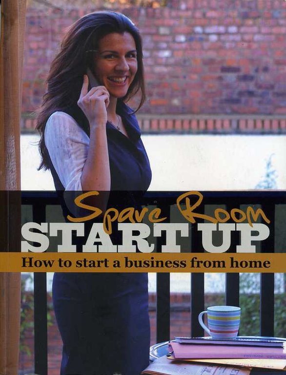 Spare Room Start Up : How to Start a Business … | Immagine Gallery 2