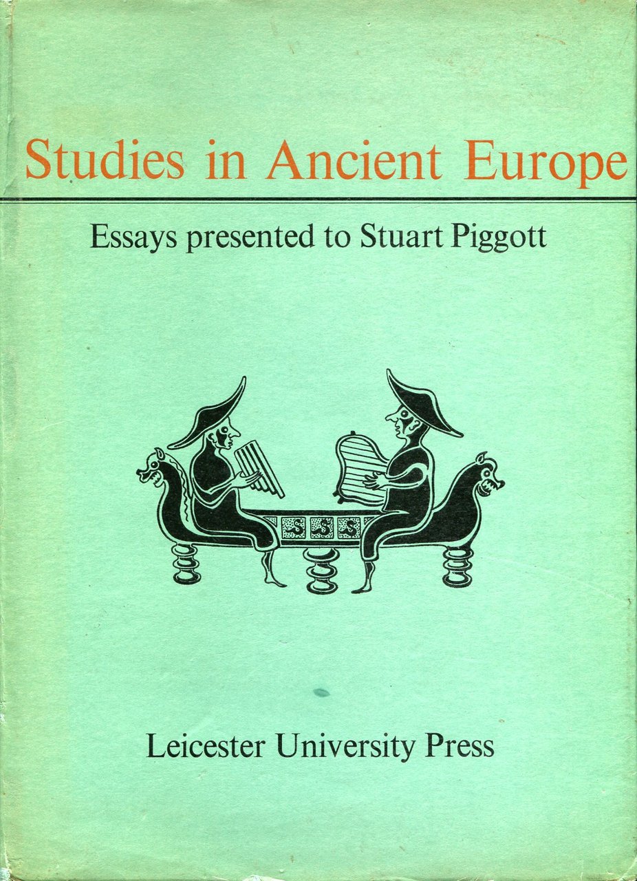 Studies in Ancient Europe: Essays Presented to Stuart Piggott | Immagine principale
