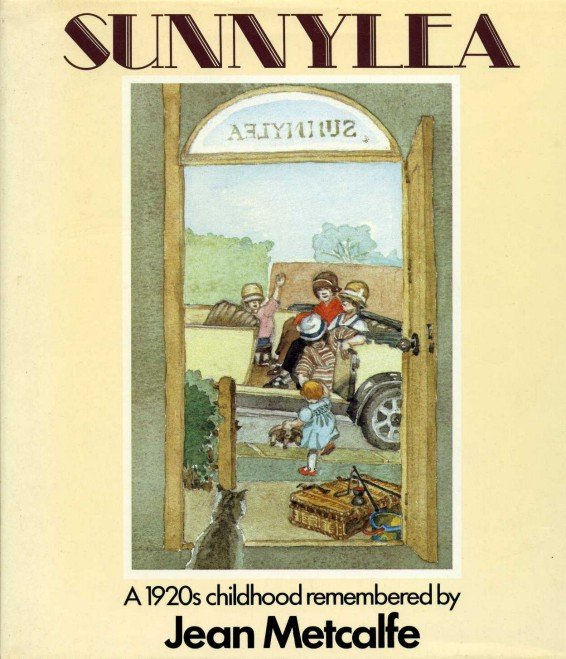 Sunnylea : A 1920s childhood remembered By Jean Metcalfe | Immagine principale