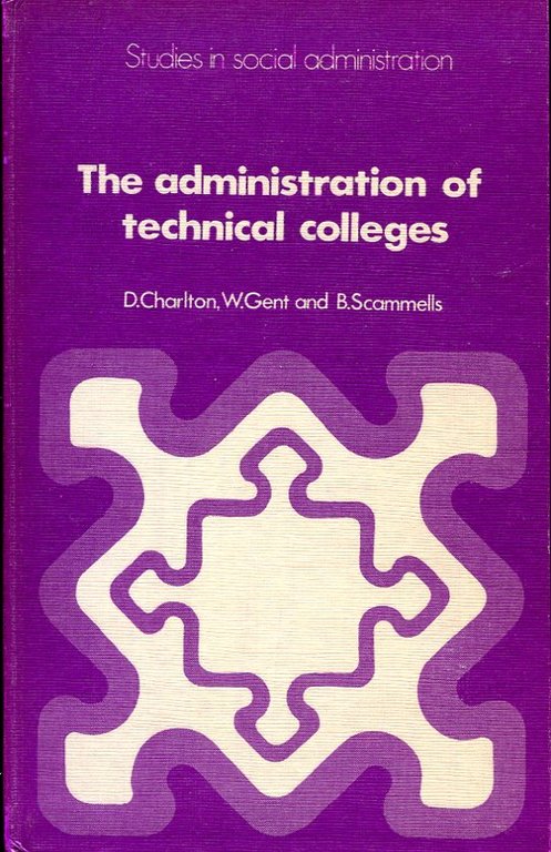 The Administration of Technical Colleges (Studies in social administration) | Immagine Gallery 2