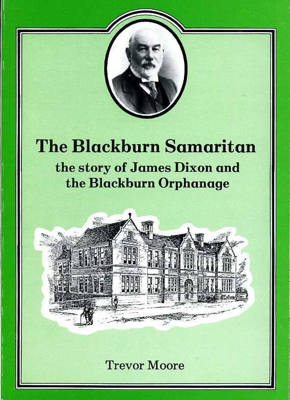 The Blackburn Samaritan : The Story of James Dixon and … | Immagine principale