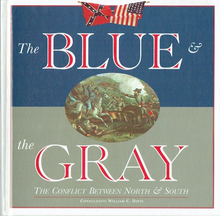 The Blue and the Gray : The Conflict Between the … | Immagine Gallery 2