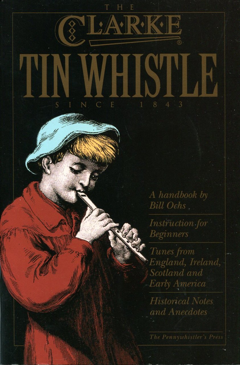 The Clarke Tin Whistle : Since 1843 | Immagine principale