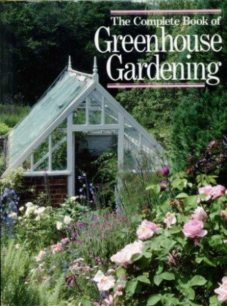 The Complete Book of Greenhouse Gardening | Immagine principale
