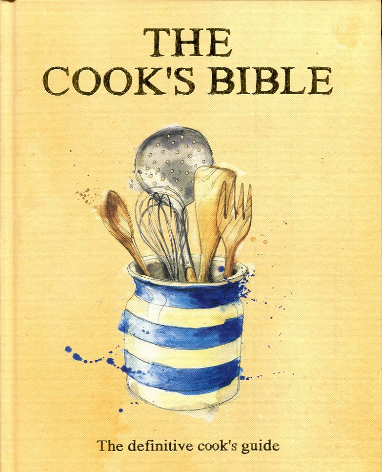 The Cook's Bible : The Definitive Cook's Guide | Immagine principale