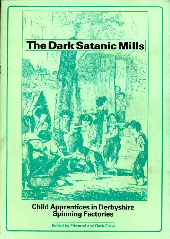 The Dark Satanic Mills : Child Apprentices in Derbyshire Spinning … | Immagine Gallery 2