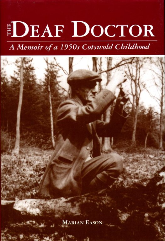 The Deaf Doctor: Memories of a 1950s Cotswold Childhood (Signed … | Immagine Gallery 2