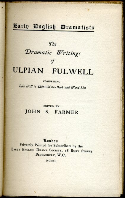 The Dramatic Writings of Ulpian Fulwell | Immagine Gallery 2