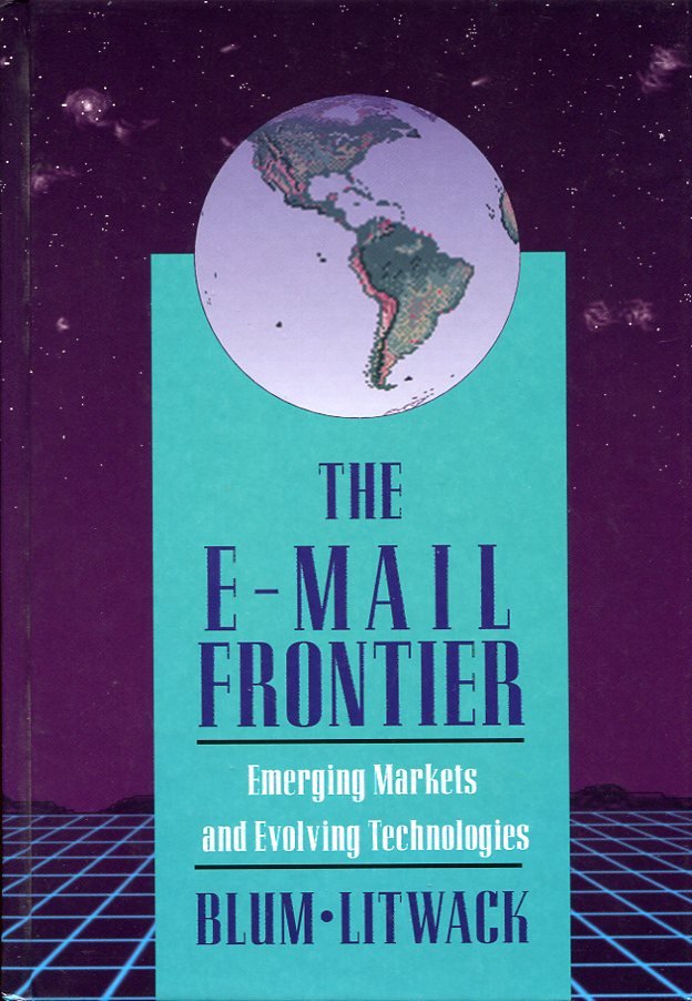 The E-Mail Frontier : Emerging Markets and Evolving Technologies | Immagine principale