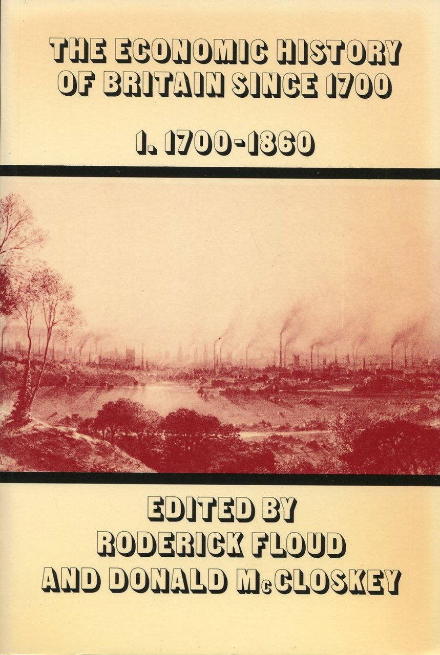 The Economic History of Britain since 1700 Vol. 1 : … | Immagine principale