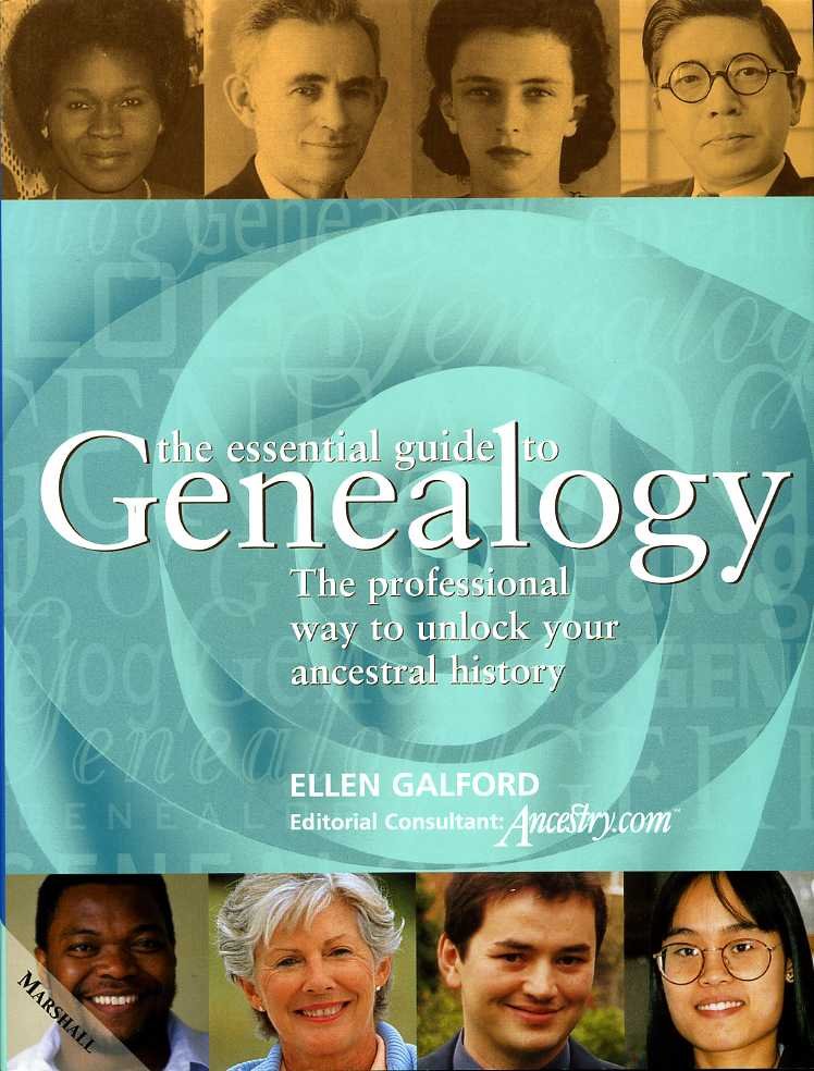 The Essential Guide to Genealogy : The Professional Way to … | Immagine principale