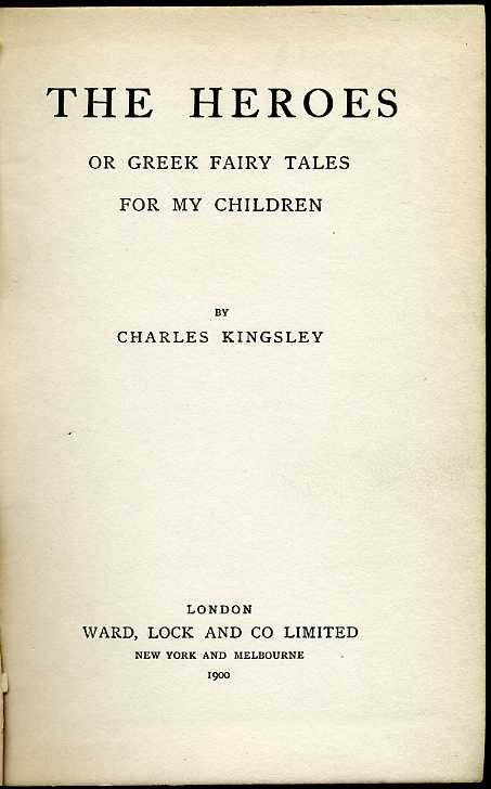 The Heroes : Or Greek Fairy Tales for My Children | Immagine Gallery 2