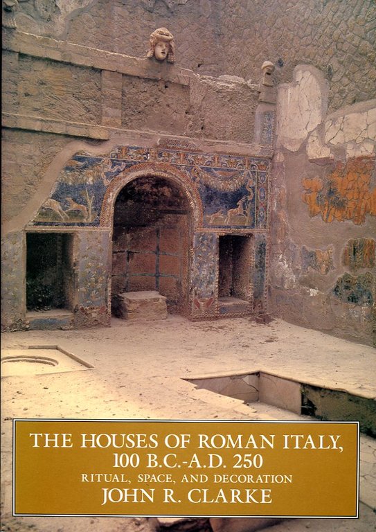 The Houses of Roman Italy : 100 B.C. - A.D. … | Immagine Gallery 2