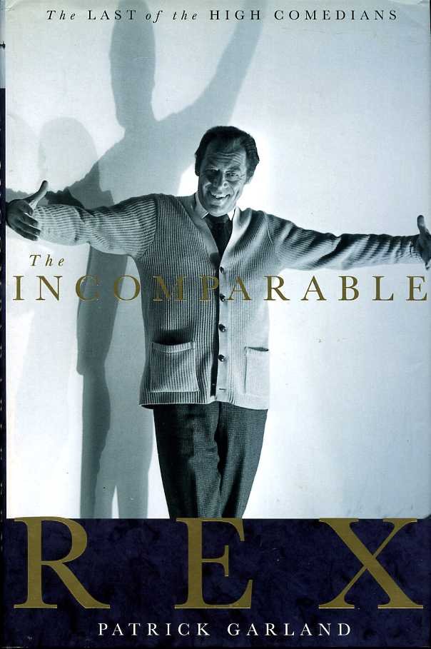 The Incomparable Rex : The Last of the High Comedians | Immagine principale