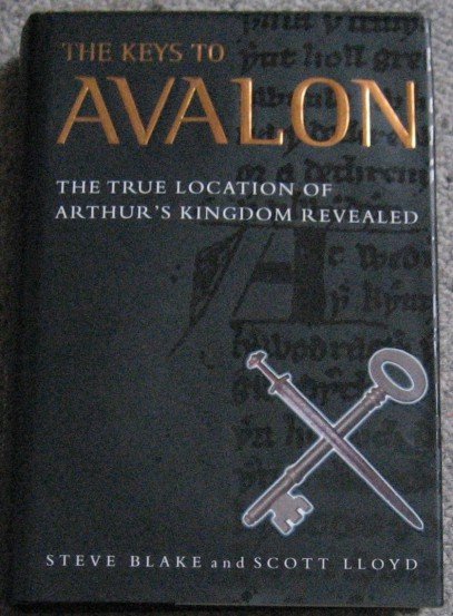 The Keys to Avalon : The True Location of Arthur's … | Immagine principale