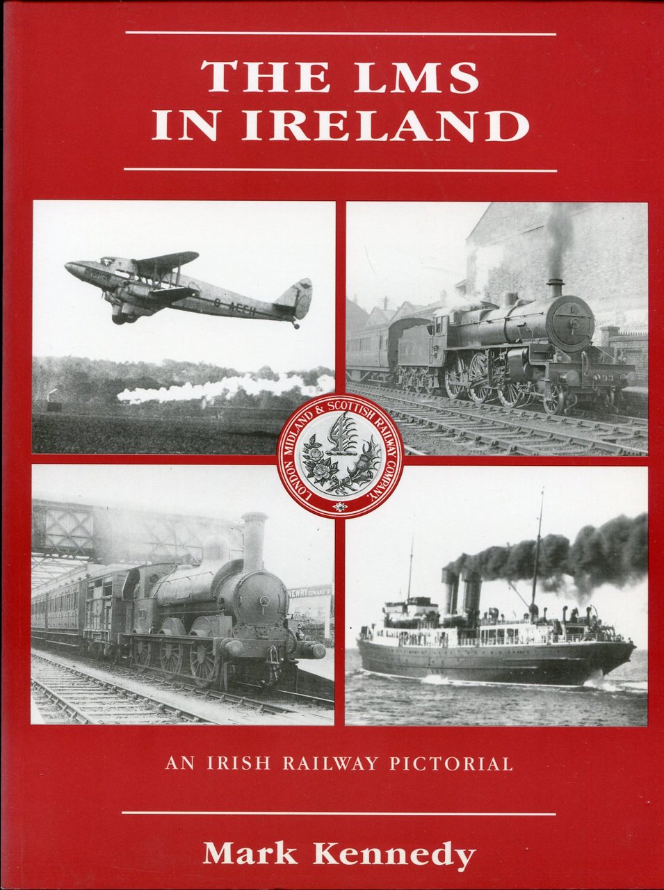 The LMS in Ireland : An Irish Railway Pictorial | Immagine principale