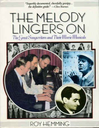The Melody Lingers On : The Great Songwriters and Their … | Immagine principale