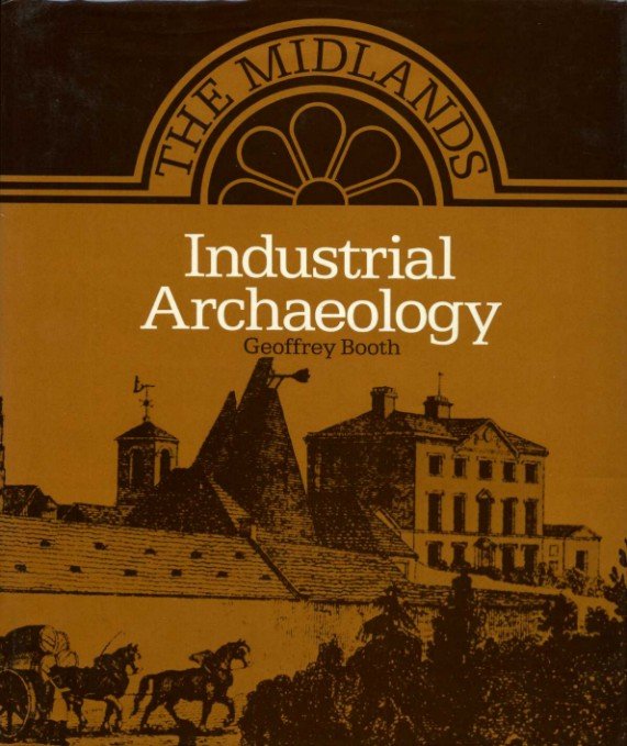 The Midlands : Industrial Archaeology | Immagine Gallery 2