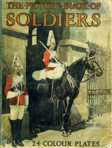 The Picture Book of Soldiers : 24 Colour Plates | Immagine principale