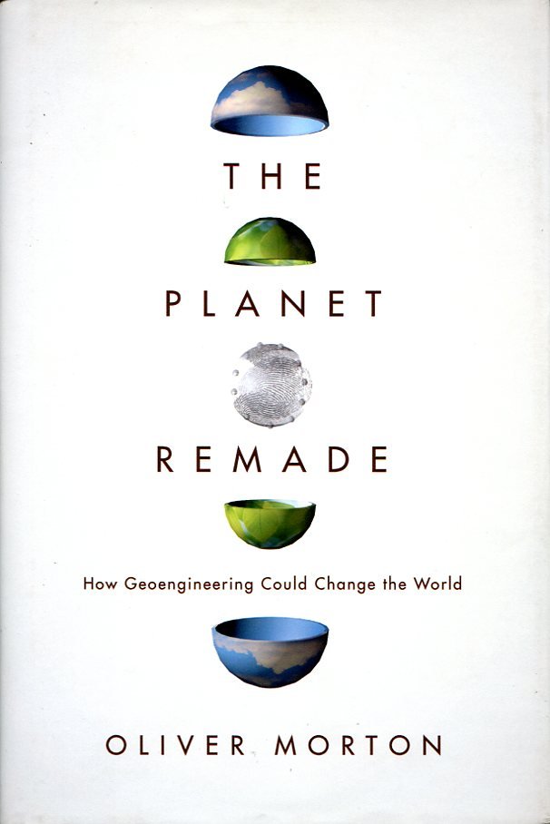 The Planet Remade: How Geoengineering Could Change the World | Immagine principale