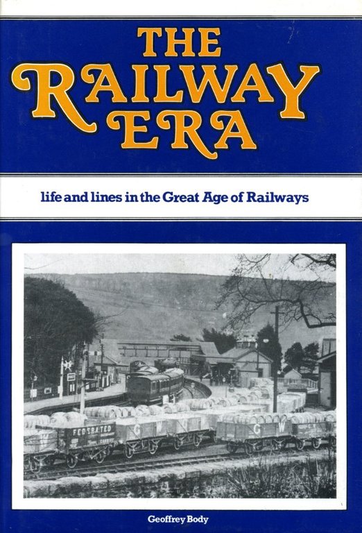 The Railway Era : Life and Lines in the Great … | Immagine Gallery 2