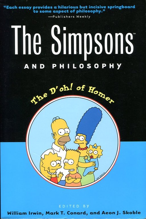 The 'Simpsons' and Philosophy: The D'oh! of Homer (Popular Culture … | Immagine Gallery 2