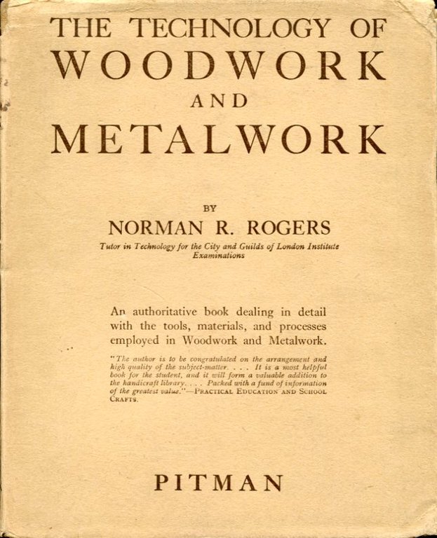 The Technology of Woodwork and Metalwork | Immagine Gallery 2