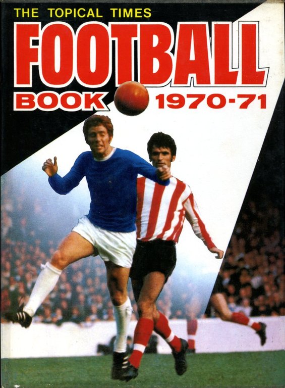 The Topical Times Football Book 1970-71 | Immagine Gallery 2